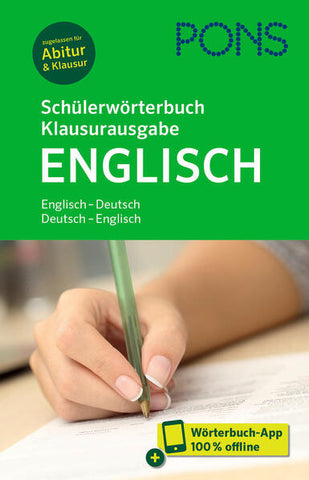 PONS Schülerwörterbuch Klausurausgabe Englisch - Englisch-Deutsch / Deutsch-Englisch. Mit Wörterbuch-App. - Evelyn Agbaria