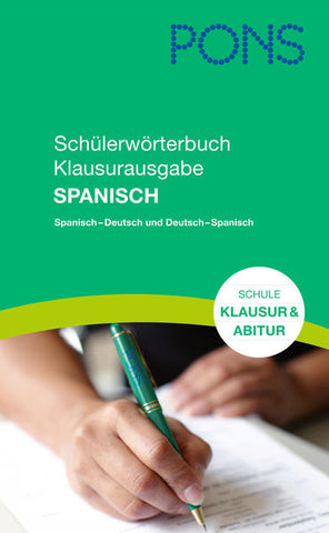PONS Schülerwörterbuch Klausurausgabe Spanisch - Spanisch-Deutsch /Deutsch-Spanisch - nan