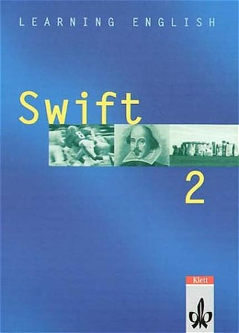 Learning English - Swift. Lehrwerk für Englisch als zweite Fremdsprache / Schülerbuch 2. Lehrjahr - Stephanie Ashford, Noreen O'Donovan, Helmut Reisener
