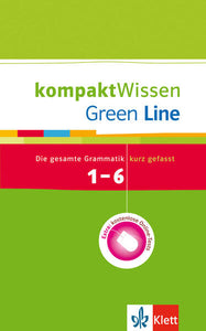 Green Line 1-6 - kompakt Wissen - Die gesamte Grammatik kurz gefasst - herausgegeben von Harald Weisshaar