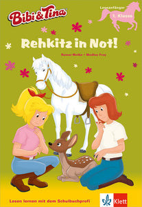 Bibi & Tina: Rehkitz in Not! - Leseanfänger 1. Klasse, ab 6 Jahren - Wolke, Rainer