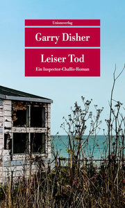 Leiser Tod - Kriminalroman. Ein Inspector-Challis-Roman (6) - Garry Disher, Peter Torberg