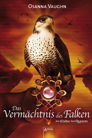 Das Vermächtnis des Falken - Das Erbe der Runen - Osanna Vaughn, Monika Cherkaoni
