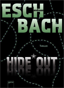 Hide*Out - Thriller - Andreas Eschbach