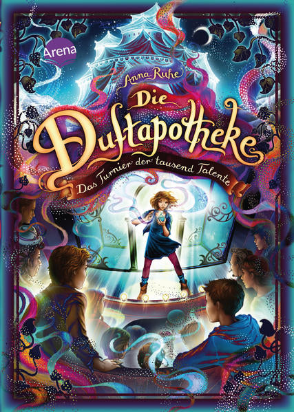 Die Duftapotheke (4). Das Turnier der tausend Talente - Anna Ruhe, Claudia Carls