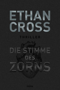 Die Stimme des Zorns - Thriller - Ethan Cross