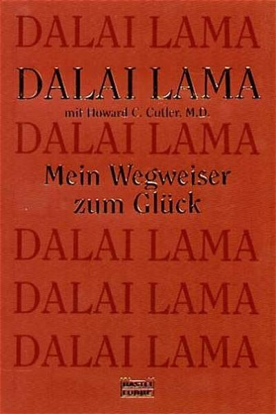 Mein Wegweiser zum Glück - Howard C. Cutler, Werner Wahls, Dalai Lama