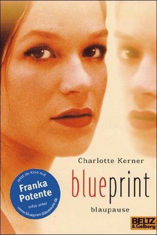Blueprint Blaupause - Roman - Charlotte Kerner, Charlotte Kerner
