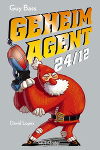 Geheimagent 24/12 - Guy Bass, David Lopez, Ursula Held