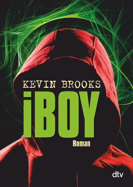 iBoy - Roman - Kevin Brooks, Uwe-Michael Gutzschhahn