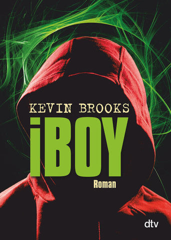 iBoy - Roman - Kevin Brooks, Uwe-Michael Gutzschhahn