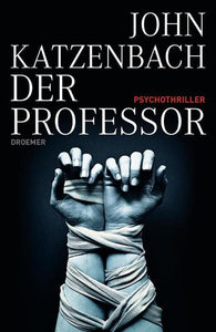 Der Professor - Psychothriller - John Katzenbach, Anke Kreutzer, Eberhard Kreutzer