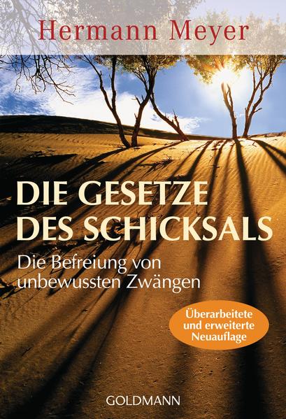 Die Gesetze des Schicksals - Die Befreiung von unbewussten Zwängen - Hermann Meyer