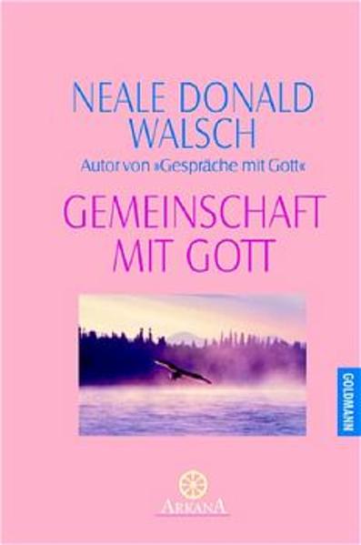 Gemeinschaft mit Gott - Neale D Walsch