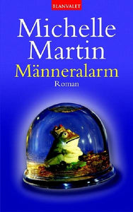 Männeralarm - Michelle Martin