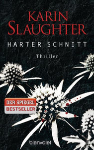Harter Schnitt - Thriller - Karin Slaughter, Klaus Berr