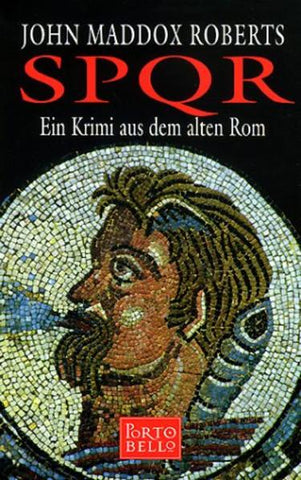 SPQR I - Ein Krimi aus dem alten Rom - John Maddox Roberts