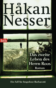 Das zweite Leben des Herrn Roos - Roman - Ein Fall für Inspektor Barbarotti - Håkan Nesser, Christel Hildebrandt