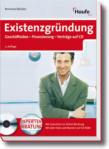 Existenzgründung - Geschäftsidee - Finanzierung - Verträge auf CD - Reinhard Bleiber