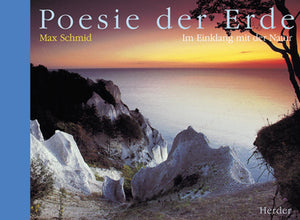 Poesie der Erde - Im Einklang mit der Natur - Max Schmidt
