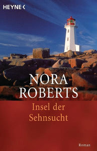 Insel der Sehnsucht - Roman - Nora Roberts