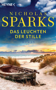 Das Leuchten der Stille - Roman - Nicholas Sparks, Adelheid Zöfel