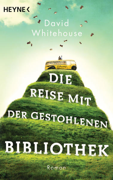 Die Reise mit der gestohlenen Bibliothek - Roman - David Whitehouse, Dorothee Merkel