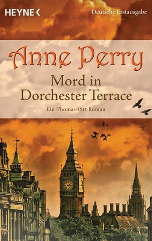 Mord in Dorchester Terrace - Ein Thomas-Pitt-Roman - Anne Perry, K. Schatzhauser