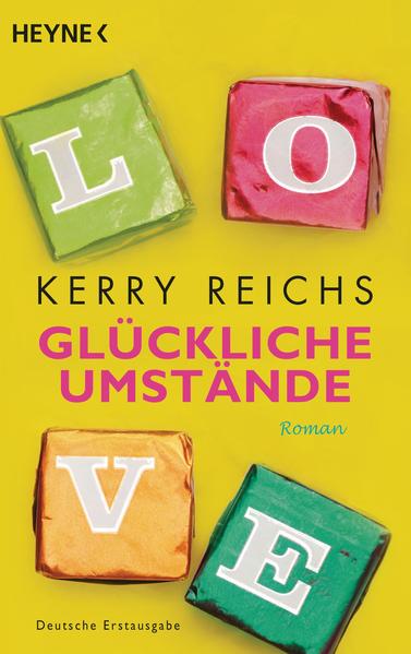 Glückliche Umstände - Roman - Kerry Reichs, Ursula C. Sturm, Julia Walther
