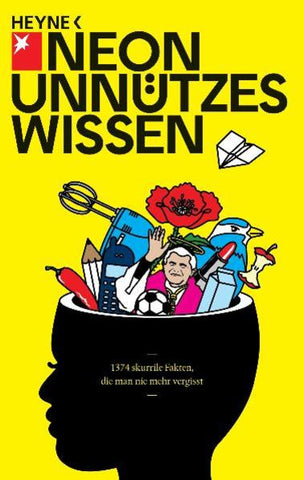 Unnützes Wissen - 1374 skurrile Fakten, die man nie mehr vergisst - NEON