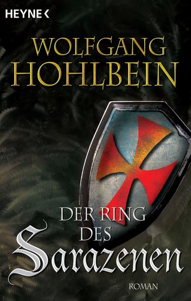 Der Ring des Sarazenen - Templerin 2 - Wolfgang Hohlbein
