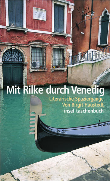 Mit Rilke durch Venedig - Literarische Spaziergänge - Birgit Haustedt