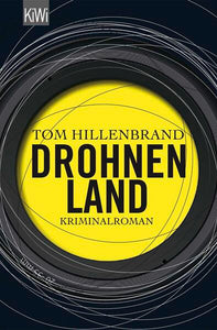 Drohnenland - Kriminalroman - Tom Hillenbrand