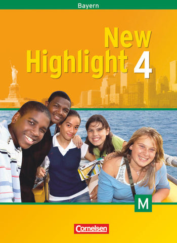 New Highlight - Bayern - Band 4: 8. Jahrgangsstufe - Schülerbuch - Für M-Klassen - Sydney Thorne