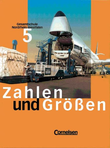 Zahlen und Größen. Gesamtschule Nordrhein-Westfalen / 5. Schuljahr - Schülerbuch - Dieter Aits, Ursula Aits, Helga Berkemeier, Henning Heske, Reinhold Koullen, Hans H Paffen, Jutta Schaefer, Dieter Aits, Ursula Aits, Henning Heske, Reinhold Koullen