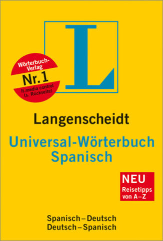 Langenscheidt Universal-Wörterbuch Spanisch - Spanisch-Deutsch/Deutsch-Spanisch - Langenscheidt-Redaktion