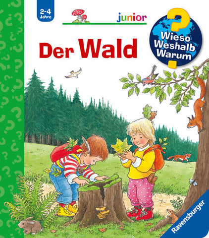 Wieso? Weshalb? Warum? junior, Band 6 - Der Wald - Angela Weinhold, Angela Weinhold