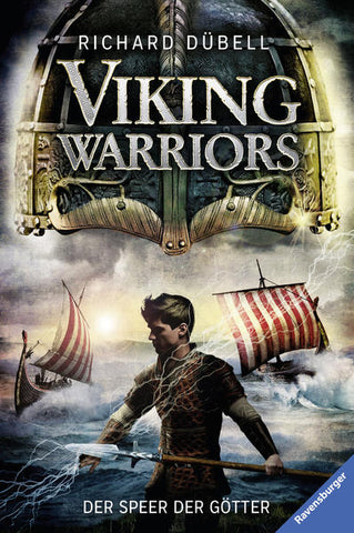 Viking Warriors, Band 1: Der Speer der Götter - Richard Dübell