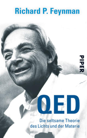 QED - Die seltsame Theorie des Lichts und der Materie - Richard P. Feynman, Siglinde Summerer, Gerda Kurz