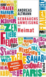 Gebrauchsanweisung für Heimat - Andreas Altmann