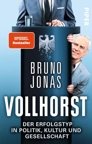 Vollhorst - Der Erfolgstyp in Politik, Kultur und Gesellschaft - Bruno Jonas