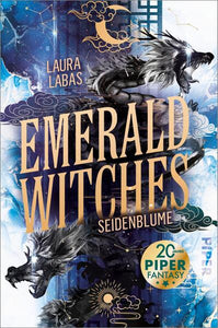 Emerald Witches - Seidenblume | Koreanische Mythen treffen auf moderne Hexen-Fantasy - Laura Labas