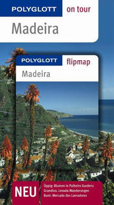 Madeira - Buch mit flipmap - Polyglott on tour Reiseführer - Lipps, Susanne