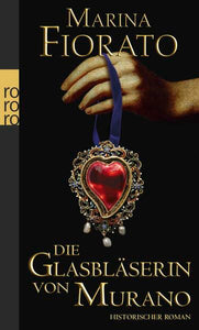 Die Glasbläserin von Murano - Carola Kasperek, Marina Fiorato