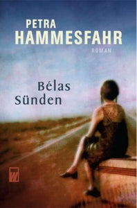 Bélas Sünden - Petra Hammesfahr