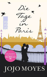 Die Tage in Paris - Jojo Moyes, Karolina Fell, Claire Rollet