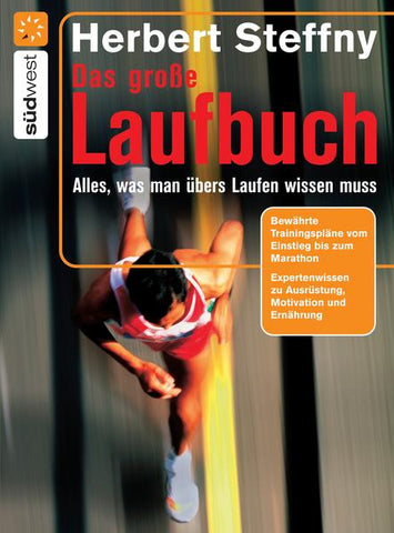 Das große Laufbuch - Vom richtigen Einstieg bis zum Marathon - Herbert Steffny