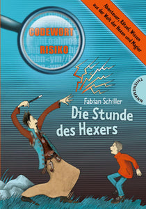 Die Stunde des Hexers - Fabian Schiller, Eilika Mühlenberg