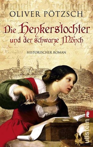 Die Henkerstochter und der schwarze Mönch (Die Henkerstochter-Saga 2) - Teil 2 der Saga - Oliver Pötzsch