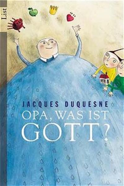 Opa, was ist Gott? - Jacques Duquesne